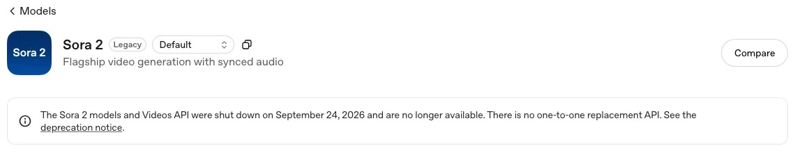 OpenAI developer page for Sora 2 marked Legacy, with a notice that the Sora 2 models and Videos API were shut down on September 24, 2026 and there is no one-to-one replacement API